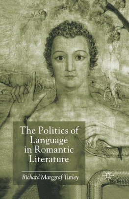 The Politics of Language in Romantic Literature