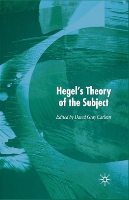 Hegel's Theory of the Subject