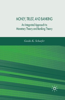 Money, Trust, and Banking