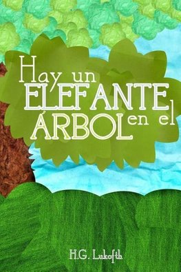 HAY UN ELEFANTE EN EL ÁRBOL