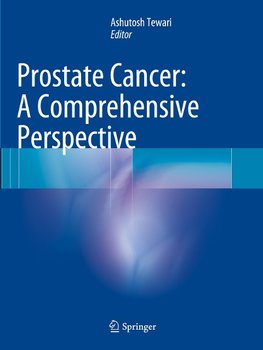 Prostate Cancer: A Comprehensive Perspective