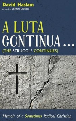 A Luta Continua . . . (The Struggle Continues)