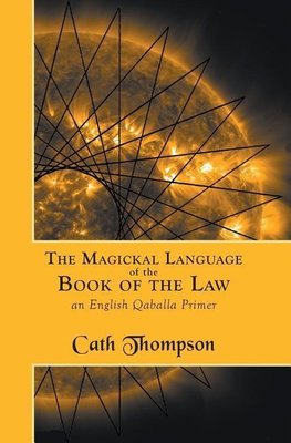 The Magickal Language of the Book of the Law