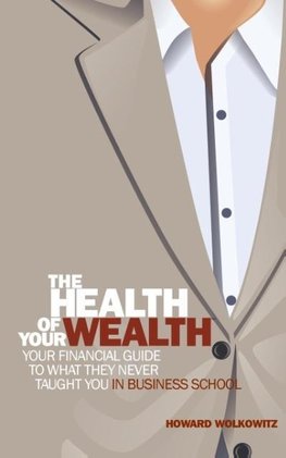 The Health of Your Wealth