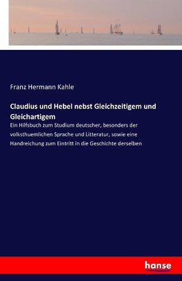 Claudius und Hebel nebst Gleichzeitigem und Gleichartigem