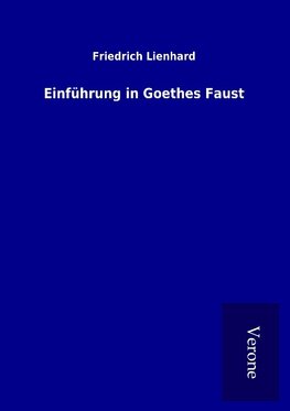 Einführung in Goethes Faust