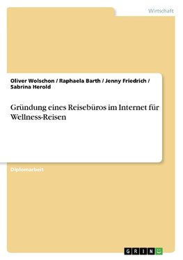 Gründung eines Reisebüros im Internet für Wellness-Reisen