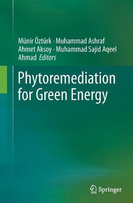 Phytoremediation for Green Energy