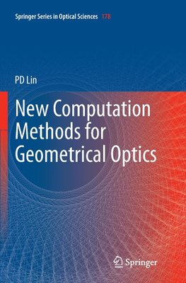 New Computation Methods for Geometrical Optics