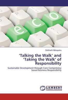 'Talking the Walk' and 'Taking the Walk' of Responsibility