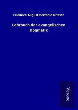 Lehrbuch der evangelischen Dogmatik