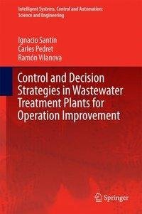 Control and Decision Strategies in Wastewater Treatment Plants for Operation Improvement