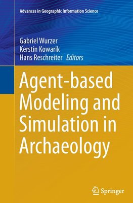 Agent-based Modeling and Simulation in Archaeology