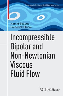 Incompressible Bipolar and Non-Newtonian Viscous Fluid Flow