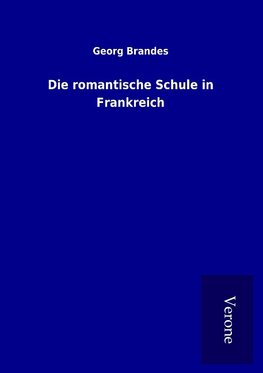 Die romantische Schule in Frankreich