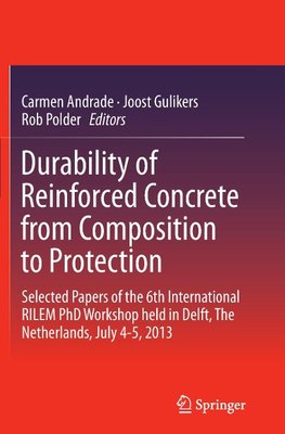 Durability of Reinforced Concrete from Composition to Protection