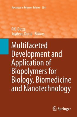 Multifaceted Development and Application of Biopolymers for Biology, Biomedicine and Nanotechnology