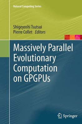 Massively Parallel Evolutionary Computation on GPGPUs