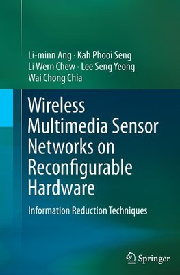 Wireless Multimedia Sensor Networks on Reconfigurable Hardware