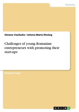 Challenges of young Romanian entrepreneurs with promoting  their start-ups