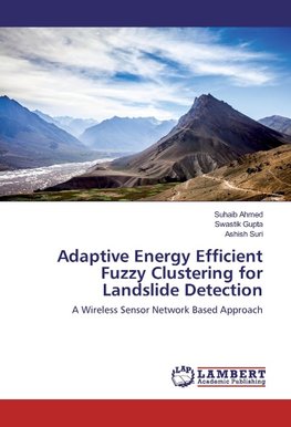 Adaptive Energy Efficient Fuzzy Clustering for Landslide Detection