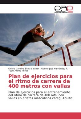 Plan de ejercicios para el ritmo de carrera de 400 metros con vallas