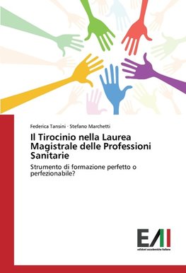 Il Tirocinio nella Laurea Magistrale delle Professioni Sanitarie