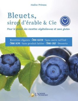 Bleuets, sirop d'érable & Cie