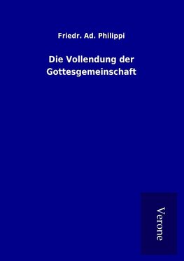 Die Vollendung der Gottesgemeinschaft