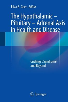 The Hypothalamic-Pituitary-Adrenal Axis in Health and Disease