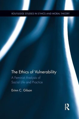 Gilson, E: Ethics of Vulnerability