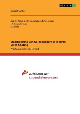 Stabilisierung von Goldnanopartikeln durch Silica Coating