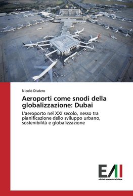 Aeroporti come snodi della globalizzazione: Dubai