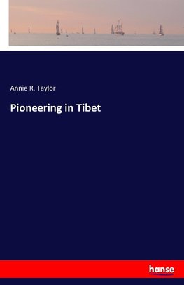 Pioneering in Tibet