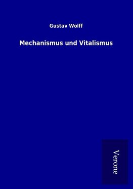 Mechanismus und Vitalismus