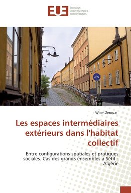 Les espaces intermédiaires extérieurs dans l'habitat collectif