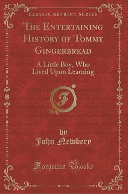 Newbery, J: Entertaining History of Tommy Gingerbread