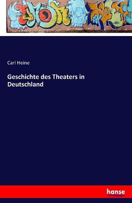 Geschichte des Theaters in Deutschland