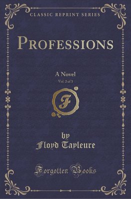 Tayleure, F: Professions, Vol. 2 of 3