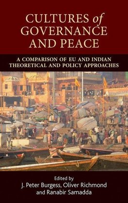 Burgess, J: Cultures of governance and peace