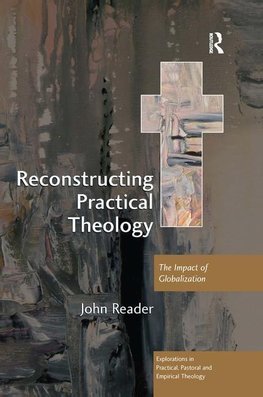 Reader, J: Reconstructing Practical Theology