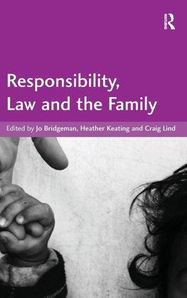 Responsibility, Law and the Family