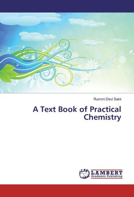 A Text Book of Practical Chemistry