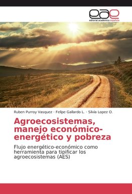 Agroecosistemas, manejo económico-energético y pobreza