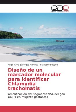 Diseño de un marcador molecular para identificar Chlamydia trachomatis