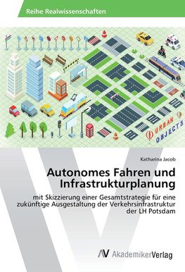 Autonomes Fahren und Infrastrukturplanung