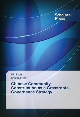 Chinese Community Construction as a Grassroots Governance Strategy