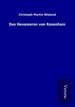 Das Hexameron von Rosenhain