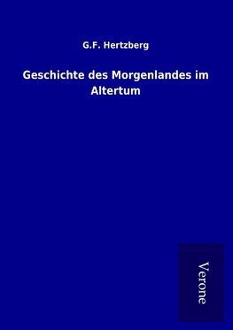 Geschichte des Morgenlandes im Altertum