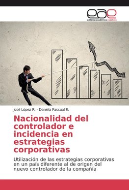 Nacionalidad del controlador e incidencia en estrategias corporativas